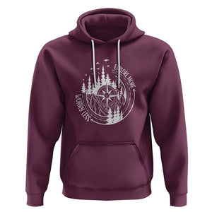 Camping Lover Hoodie Explore More Worry Less Adventure Outdoor Hiking Mountains Climber TS09 Maroon Printyourwear