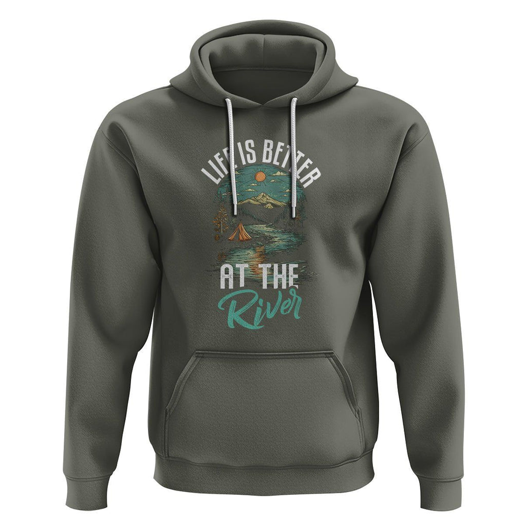 Camping Lover Hoodie Life Is Better At The River TS09 Military Green Printyourwear