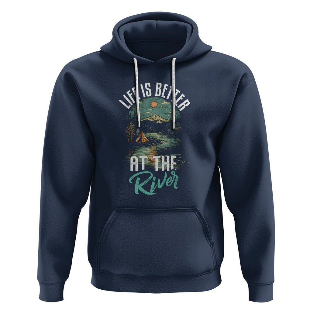 Camping Lover Hoodie Life Is Better At The River TS09 Navy Printyourwear