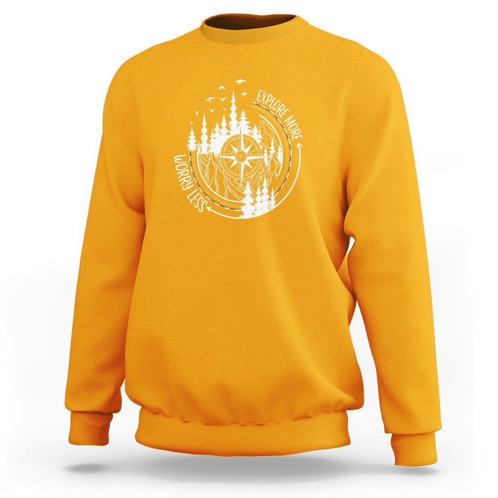 Camping Lover Sweatshirt Explore More Worry Less Adventure Outdoor Hiking Mountains Climber TS09 Gold Printyourwear