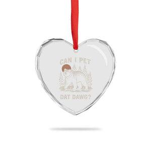 Can I Pet Dat Dawg Heart Crystal Glass Ornament Hiker Animal Lover Funny Bear Outdoors Meme TS10 Print Your Wear