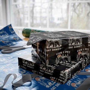 Can I Pet Dat Dawg Wrapping Paper Roll Hiker Animal Lover Funny Bear Outdoors Meme TS10 Black Print Your Wear