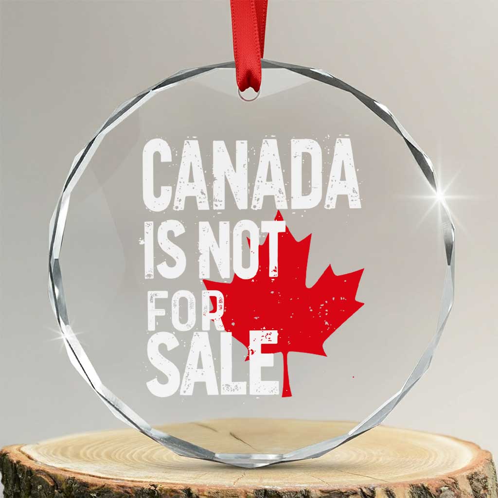 Canada Is Not For Sale Crystal Glass Ornament Distressed Vintage Canadian Maple Leaf - Print Your Wear