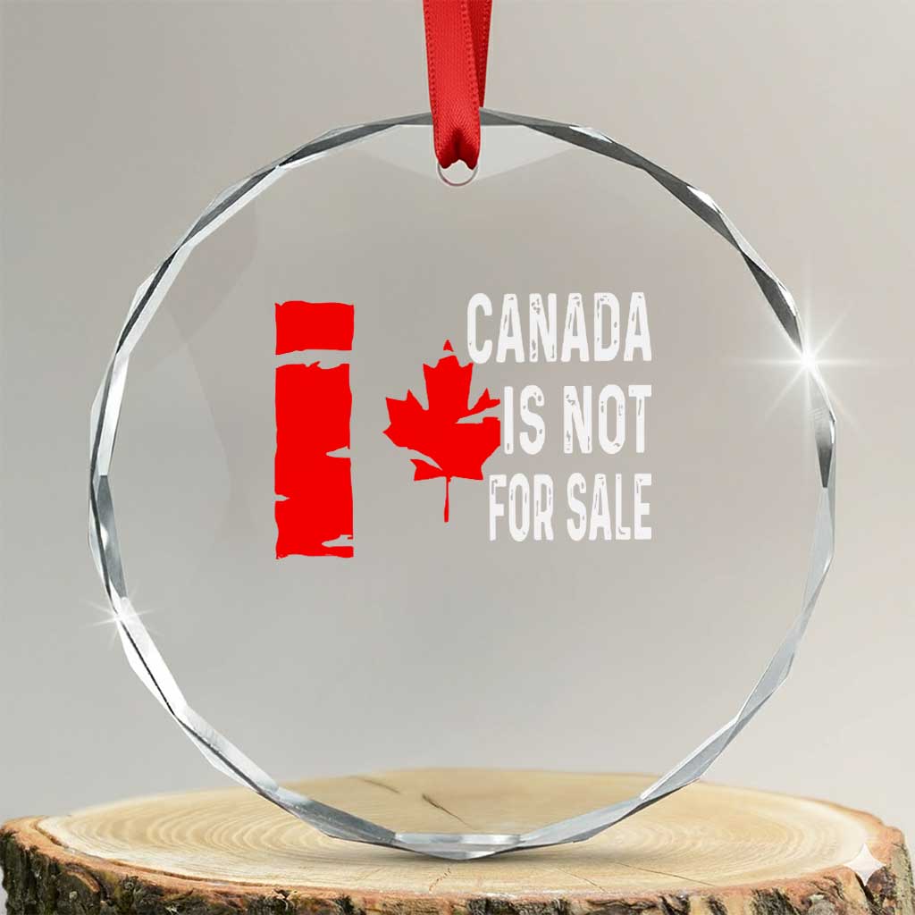 Canada Is Not For Sale Crystal Glass Ornament Maple Leaf Candadian Flag Distressed TS02 Transparent Glass 3'' Circle Print Your Wear