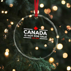 Canada Is Not For Sale Est. 1867 Crystal Glass Ornament TS02 Print Your Wear