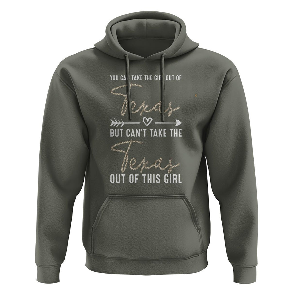 Can't Take The Texas Out Of This Girl Hoodie TS09 Military Green Print Your Wear
