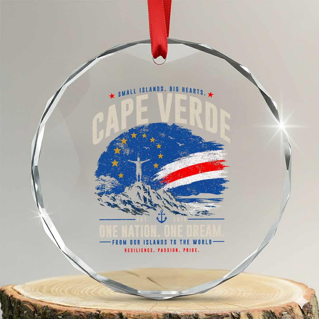 Cape Verde Small Islands Big Hearts Pride Crystal Glass Ornament Cabo Verde One Nation One Dream Distressed Flag TS02 Transparent Glass 3'' Circle Print Your Wear