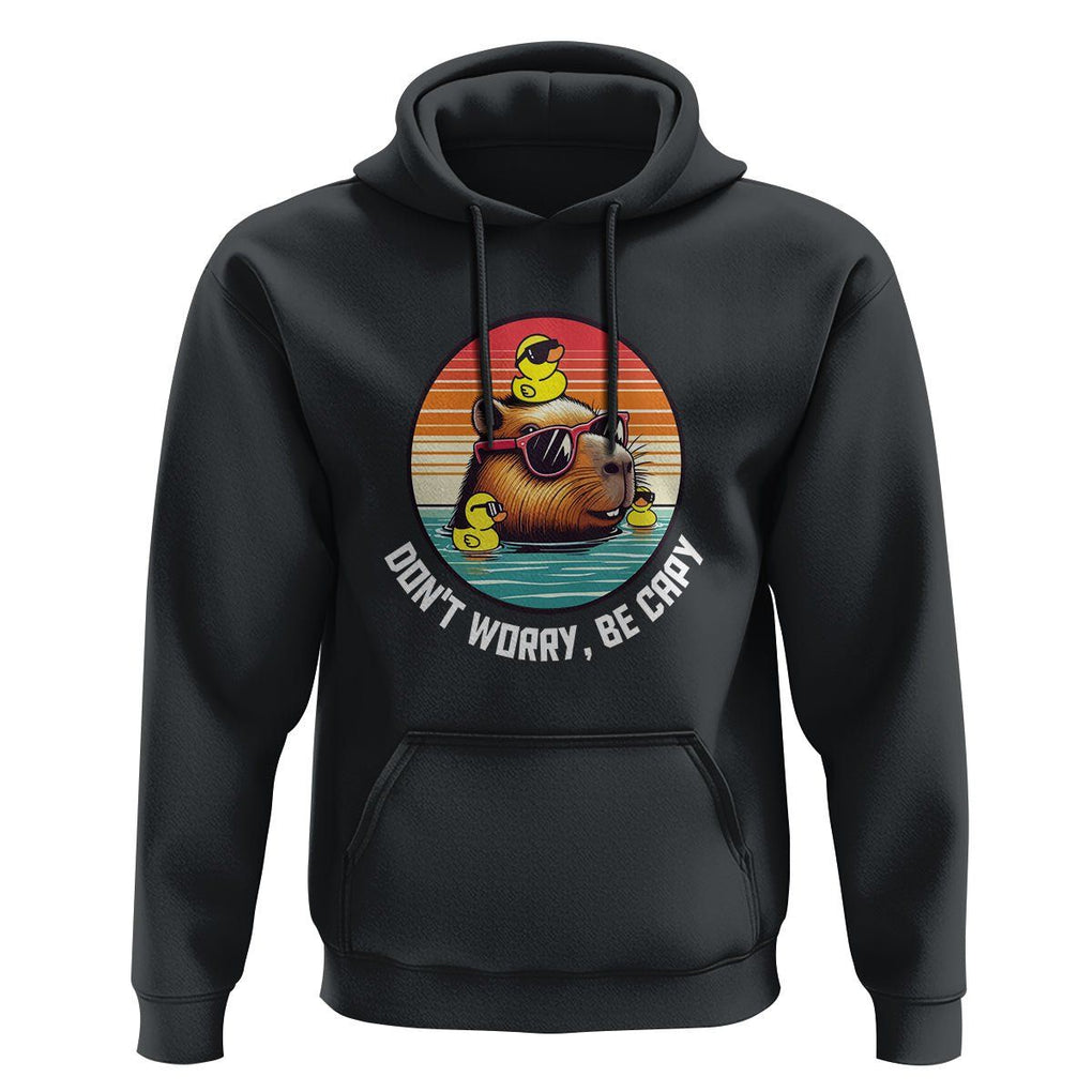 Capybara Lover Hoodie Don't Worry Be Capy Retro TS09 Black Print Your Wear