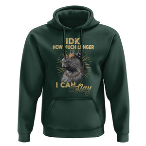 Capybara Lover Hoodie Idk How Much Longer I Can Slay Cool Capy TS09 Dark Forest Green Print Your Wear