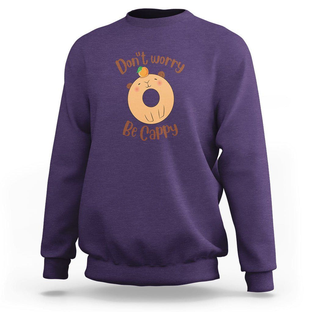 Capybara Lover Sweatshirt Don't Worry Be Cappy Funny Cute Donut Lover TS09 Purple Print Your Wear
