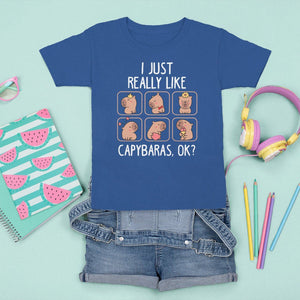 Capybara Lover T Shirt For Kid I Just Really Like Capybaras Cute Capy TS09 Royal Blue Print Your Wear
