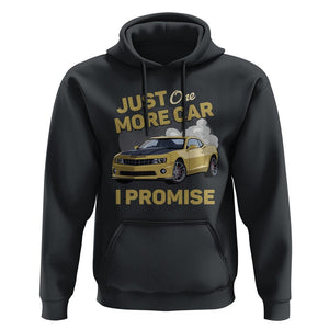 Car Lover Hoodie Just One More Car I Promise Racing TS11 Black Print Your Wear