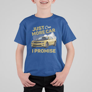 Car Lover T Shirt For Kid Just One More Car I Promise Racing TS11 Royal Blue Print Your Wear