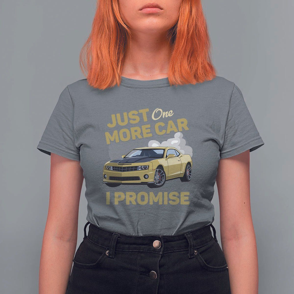 Car Lover T Shirt For Women Just One More Car I Promise Racing TS11 Charcoal Print Your Wear