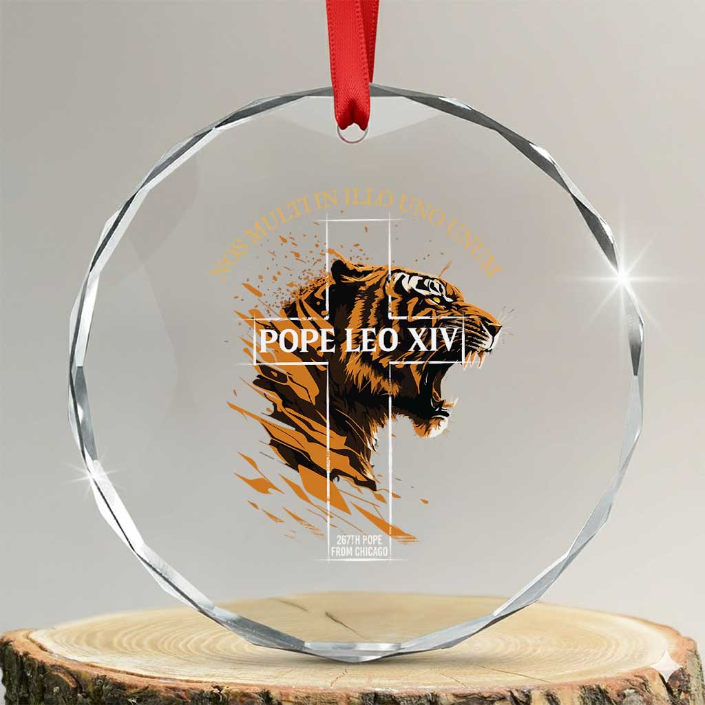 Cardinal Pope Leo XIV Crystal Glass Ornament Nos Multi In Illo Uno Unum 267th Pope From Chicago Tiger TS11 Transparent Glass 3'' Circle Print Your Wear