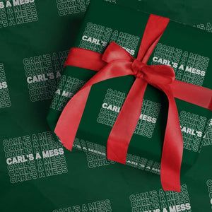 Carl's A Mess Wrapping Paper Roll Reality TV Funny Meme TS10 Green Print Your Wear