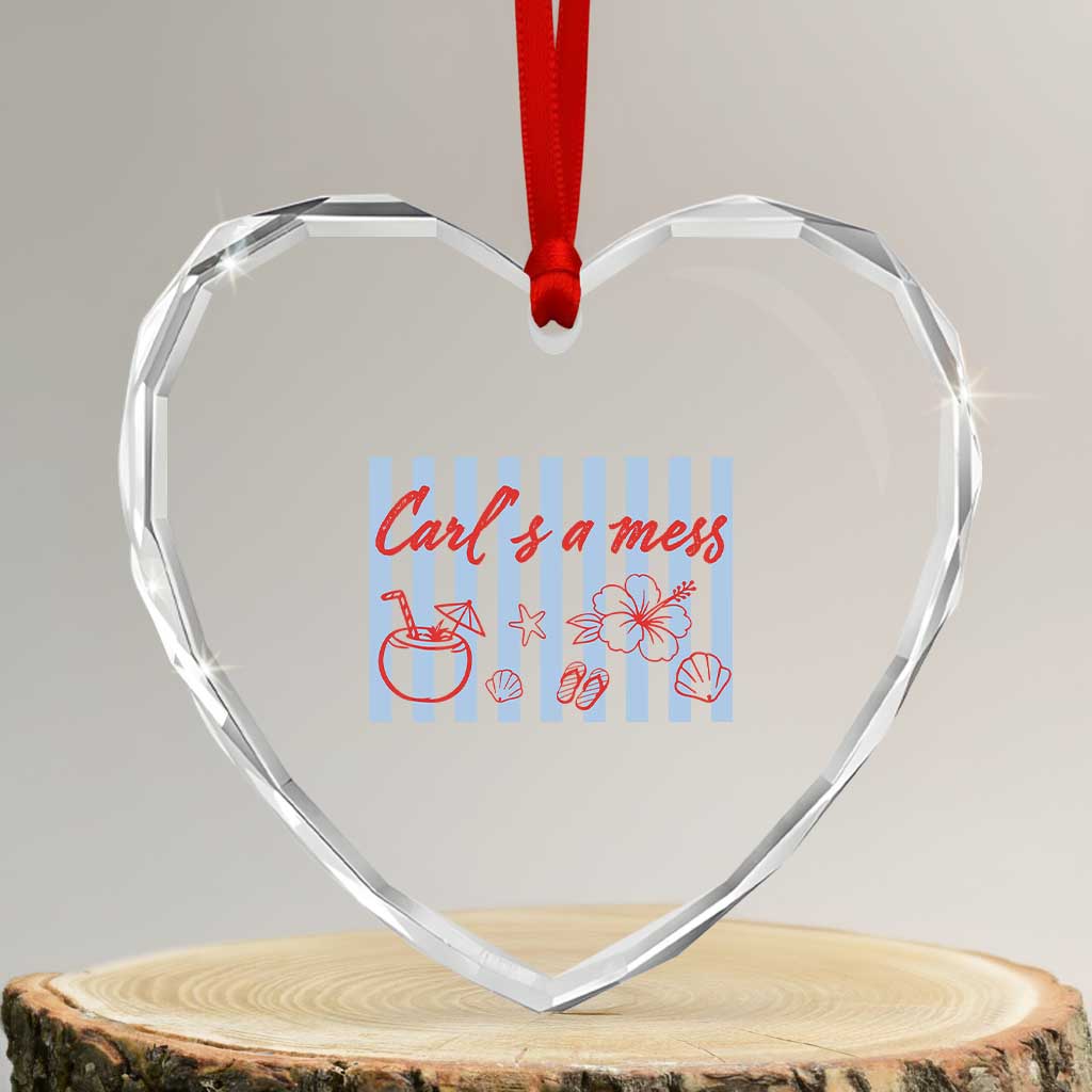 Carl's a Mess Heart Crystal Glass Ornament Viral Sarcastic Reality TV TS14 Transparent Glass 3'' Heart Print Your Wear