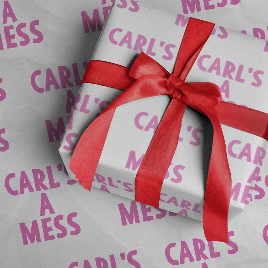 Carl's a Mess Wrapping Paper Roll Viral Reality TV Quote Meme TS14 White Print Your Wear