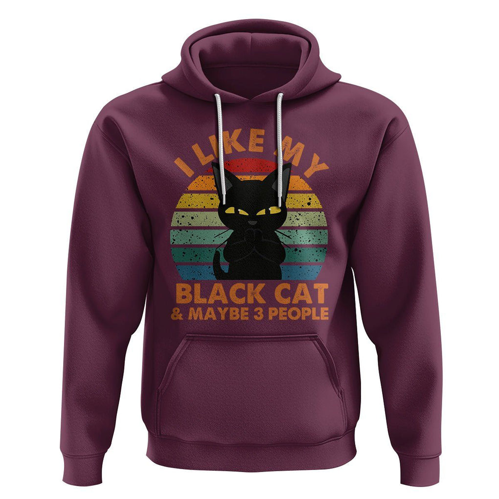 Cat Lover Hoodie I Like My Black Cat & Maybe 3 People TS02 Maroon Printyourwear