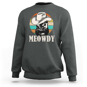 Cat Lover Sweatshirt Meowdy Funny Howdy Retro Vintage Cowboy Hat TS11 Dark Heather Print Your Wear