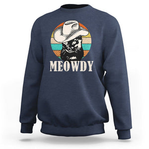 Cat Lover Sweatshirt Meowdy Funny Howdy Retro Vintage Cowboy Hat TS11 Navy Print Your Wear