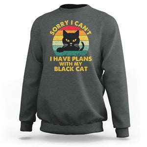 Cat Lover Sweatshirt Sorry I Can't I Have Plans With My Black Cat TS02 Dark Heather Printyourwear