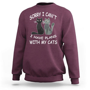 Cat Lover Sweatshirt Sorry I Can't I Have Plans With My Cats TS02 Maroon Printyourwear