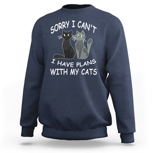 Cat Lover Sweatshirt Sorry I Can't I Have Plans With My Cats TS02 Navy Printyourwear