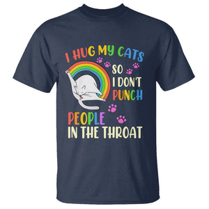 Cat Lover T Shirt I Hug My Cat So I Don't Punch People In The Throat TS09 Navy Printyourwear