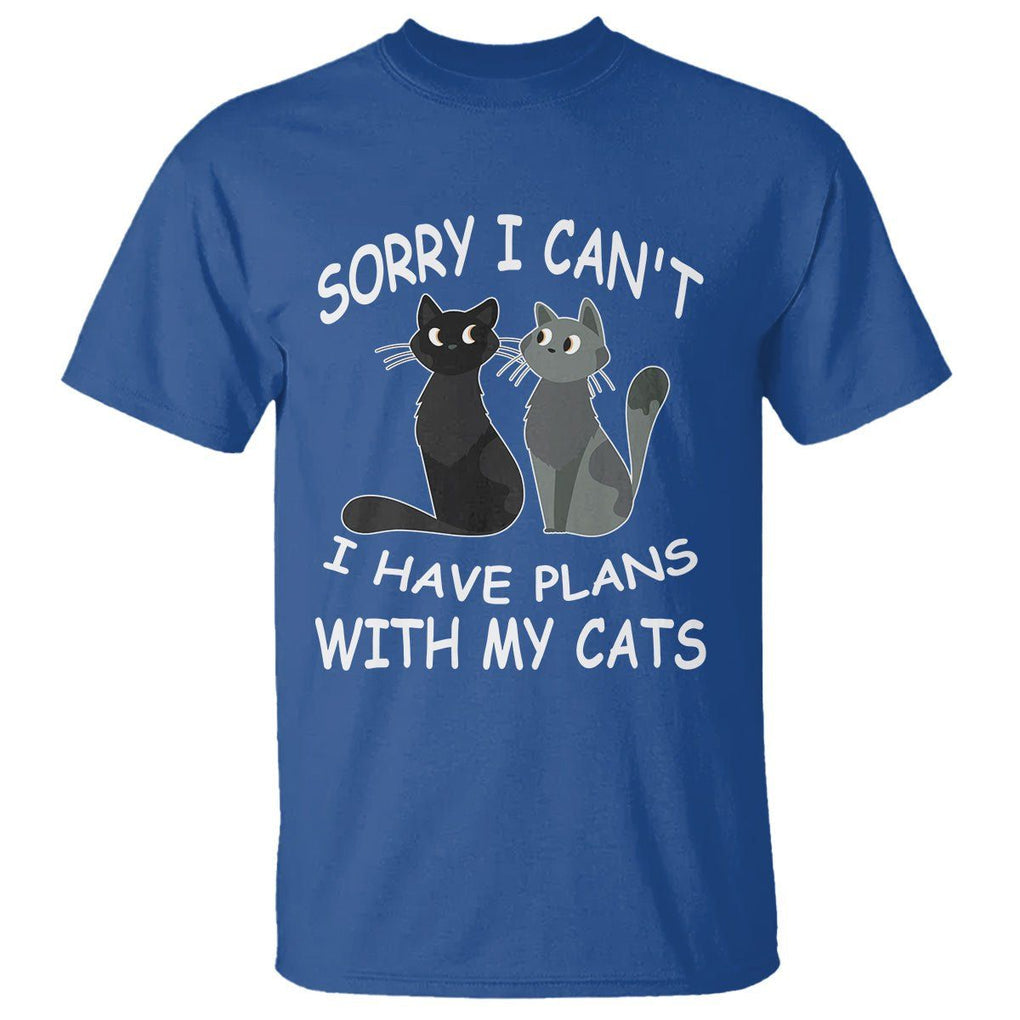 Cat Lover T Shirt Sorry I Can't I Have Plans With My Cats TS02 Royal Blue Printyourwear