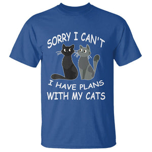 Cat Lover T Shirt Sorry I Can't I Have Plans With My Cats TS02 Royal Blue Printyourwear