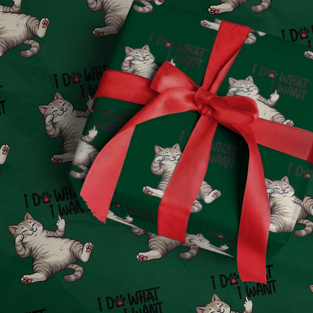 Cat Lover Wrapping Paper Roll Funny I Do What I Want TS12 Green Print Your Wear