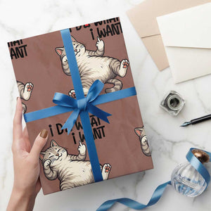 Cat Lover Wrapping Paper Roll Funny I Do What I Want TS12 Mocha Print Your Wear