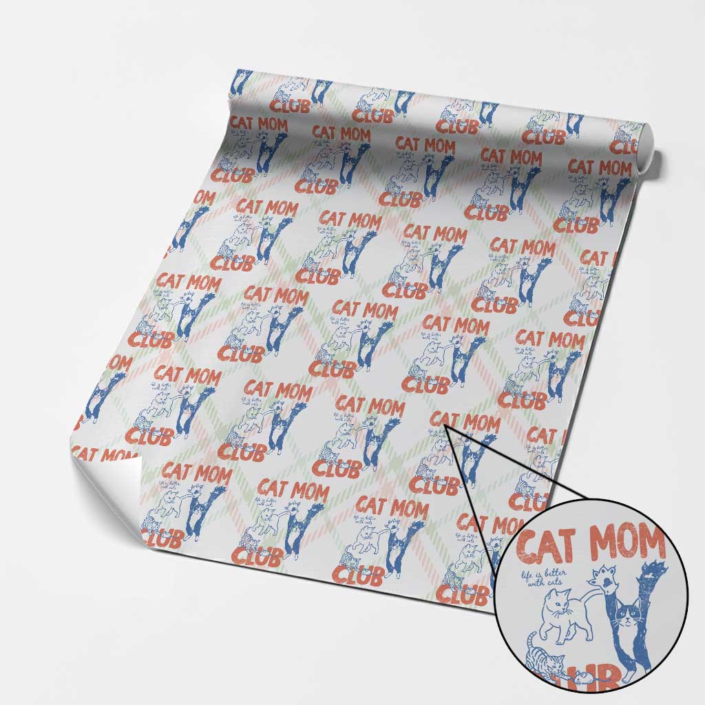 Cat Mom Club Wrapping Paper Roll Life is Better with Cats Mothers Day TS11 Christmas Plaid Print Your Wear