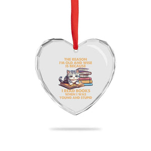 Cat Reading Heart Crystal Glass Ornament I'm Old And Wise Because I Read Books When I Was Young And Stupid Funny Reading Lover TS02 Print Your Wear