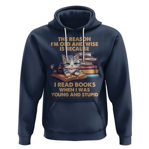 Cat Reading Hoodie I'm Old And Wise Because I Read Books When I Was Young And Stupid Funny Reading Lover TS02 Navy Printyourwear