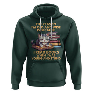 Cat Reading Hoodie I'm Old And Wise Because I Read Books When I Was Young And Stupid Funny Reading Lover TS02 Dark Forest Green Printyourwear