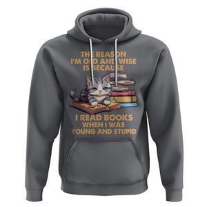 Cat Reading Hoodie I'm Old And Wise Because I Read Books When I Was Young And Stupid Funny Reading Lover TS02 Charcoal Printyourwear
