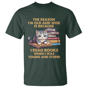 Cat Reading T Shirt I'm Old And Wise Because I Read Books When I Was Young And Stupid Funny Reading Lover TS02 Dark Forest Green Printyourwear