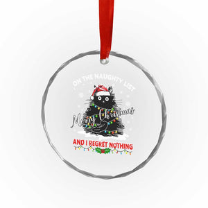 Cat Xmas Crystal Glass Ornament On The Naughty List And I Regret Nothing TS10 Print Your Wear