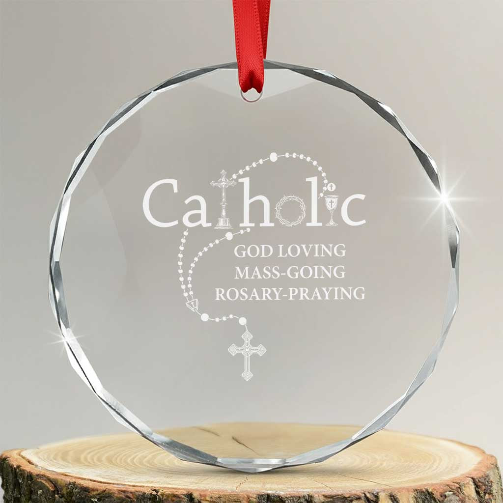 Catholic God Loving Mass Going Rosary Praying Faith Crystal Glass Ornament Jesus Eucharist Christianity TS10 Transparent Glass 3'' Circle Print Your Wear
