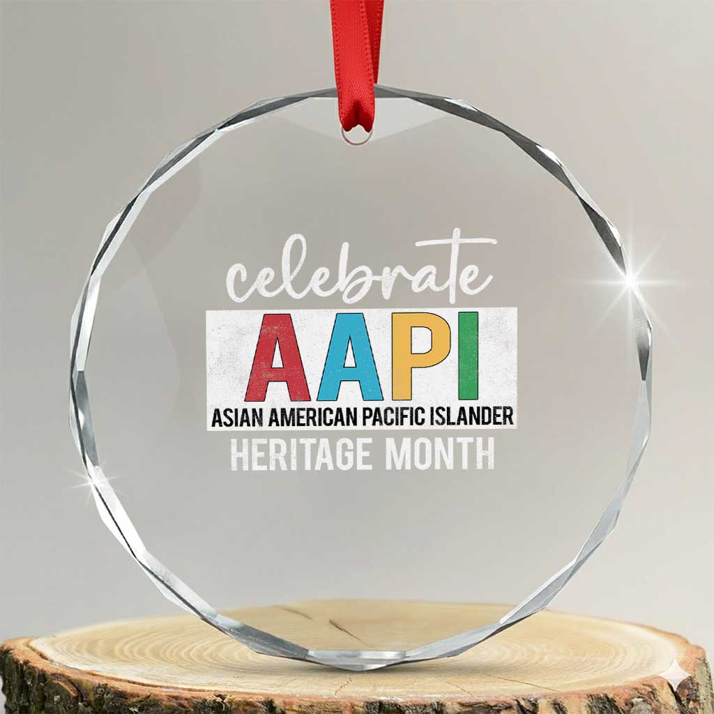 Celebrate AAPI Heritage Month Crystal Glass Ornament Asian American and Pacific Islander Countries TS11 Transparent Glass 3'' Circle Print Your Wear