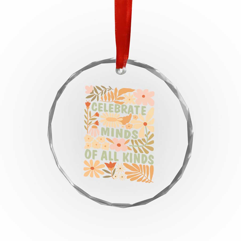 Celebrate Minds Of All Kinds Crystal Glass Ornament Autism Awareness Inspirational Quote Flowers TS11 Print Your Wear