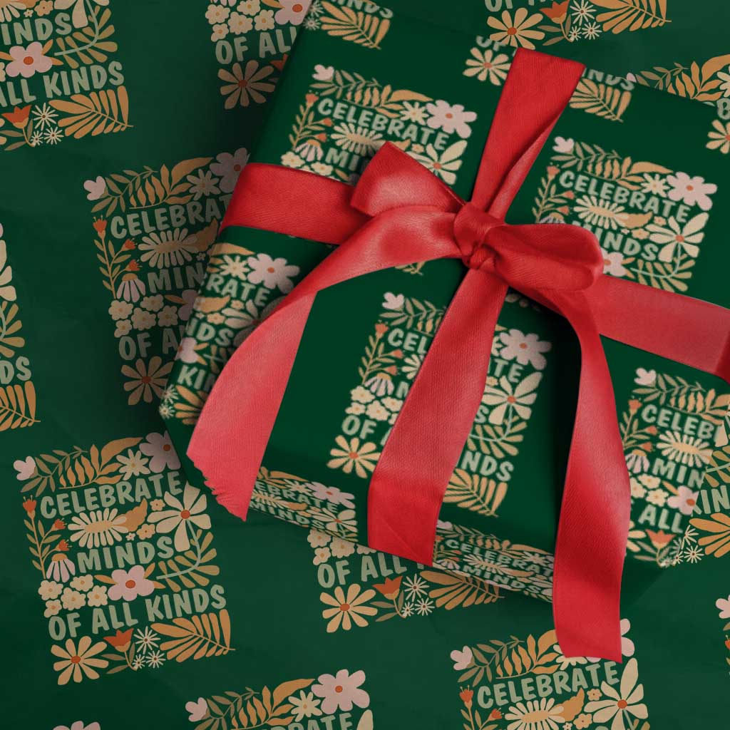 Celebrate Minds Of All Kinds Wrapping Paper Roll Autism Awareness Inspirational Quote Flowers TS11 Green Print Your Wear