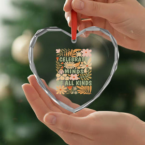 Celebrate Minds Of All Kinds Heart Crystal Glass Ornament Autism Awareness Inspirational Quote Flowers TS11 Print Your Wear