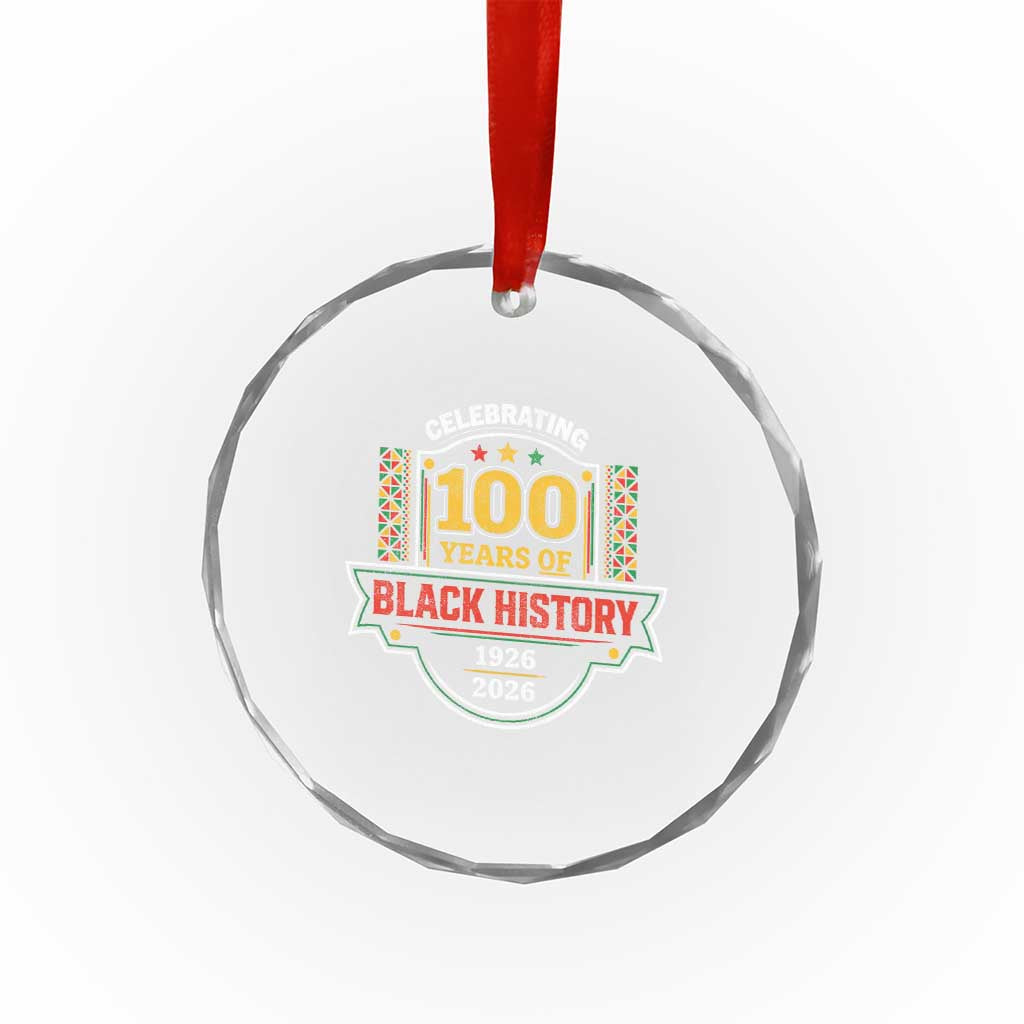 Celebrating 100 Years Of Black History Crystal Glass Ornament Beginning 1926 Centennial African American Month TS11 Print Your Wear
