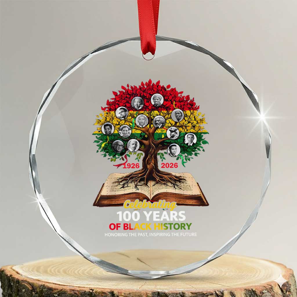 Celebrating 100 Years Of Black History Honoring The Past Inspiring The Future Crystal Glass Ornament Black Leaders TS11 Transparent Glass 3'' Circle Print Your Wear