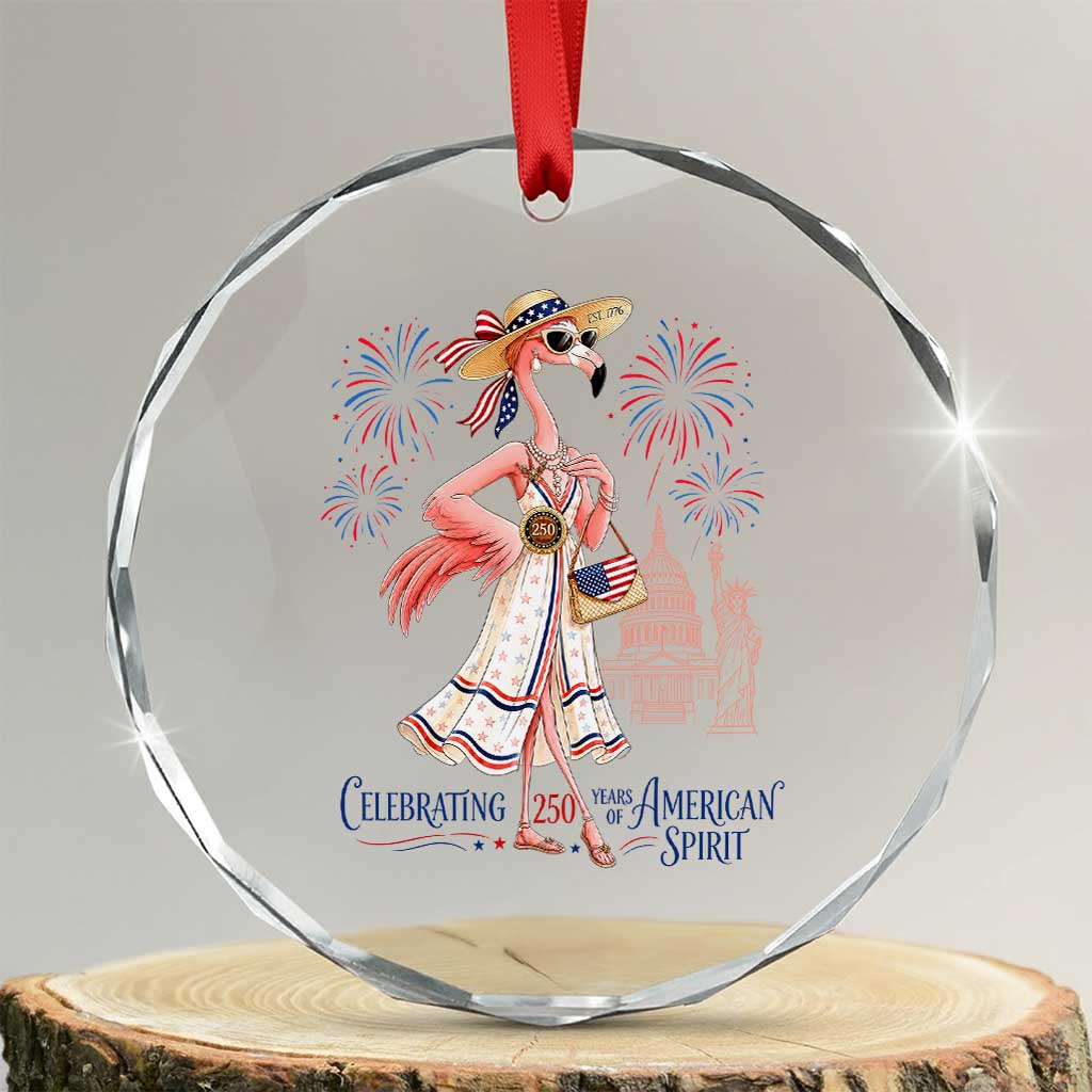 Celebrating 250 Years of American Spirit Flamingo Crystal Glass Ornament Cute Patriotic Tropical Bird Summer Landmarks Fireworks TS02 Transparent Glass 3'' Circle Print Your Wear