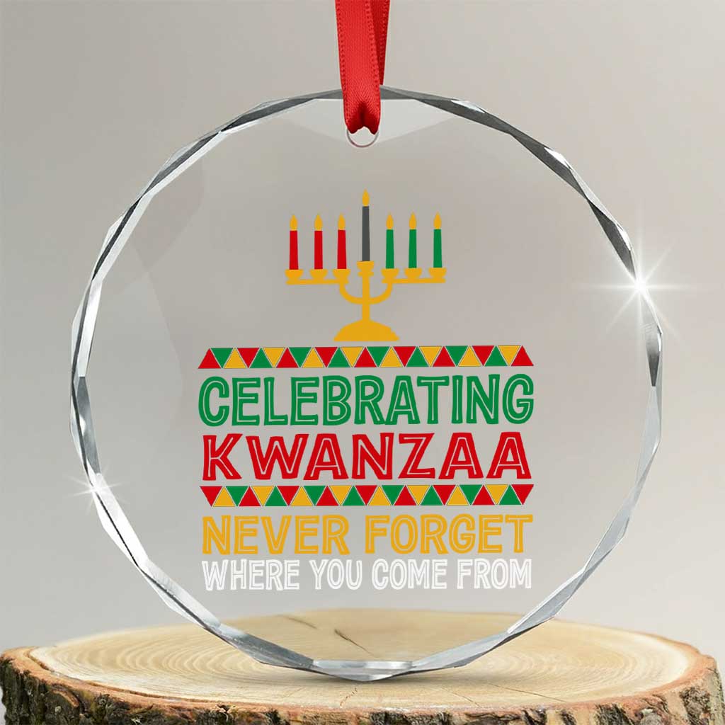 Celebrating Kwanzaa Never Forget Where You Come From Kinara Candle Crystal Glass Ornament TS11 Transparent Glass 3'' Circle Print Your Wear