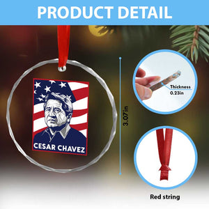 Cesar Chavez Crystal Glass Ornament Labor Leader Mexican American Pride TS14 Print Your Wear